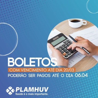 BOLETOS COM O VENCIMENTO EM 20/03/2020 PODERÃO SER PAGOS ATÉ  O DIA 06/04/2020.