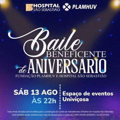 Fundação Plamhuv e Hospital São Sebastião promovem baile beneficente